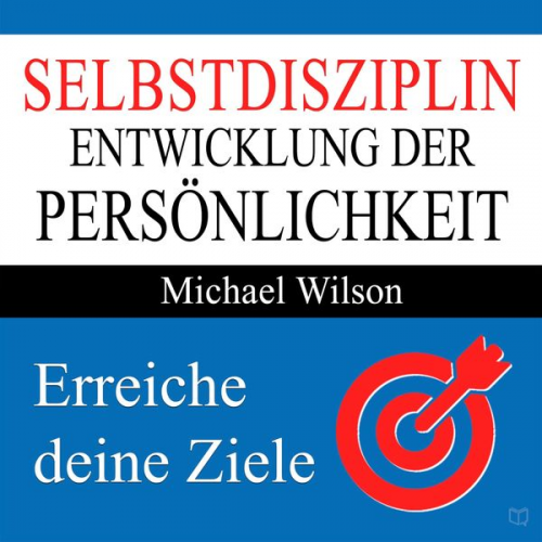 Michael Wilson - Selbstdisziplin