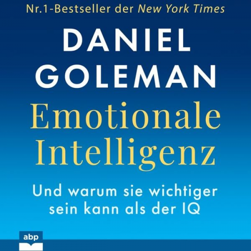 Daniel Goleman - Emotionale Intelligenz