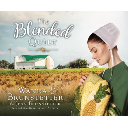 Wanda E. Brunstetter Jean Brunstetter - The Blended Quilt