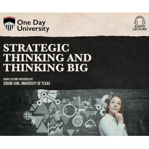 Jeremi Suri - Strategic Thinking and Thinking Big