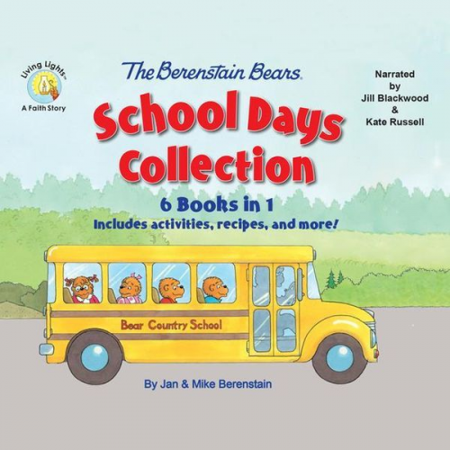 Mike Berenstain - The Berenstain Bears Schools Days Collection: 6 Books in 1, Includes Activities, Stickers, Recipes, and More!