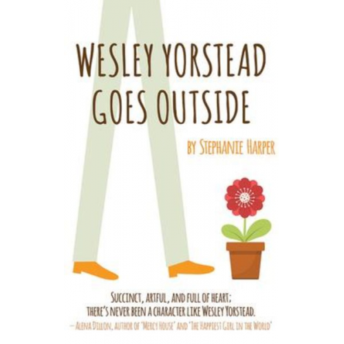 Stephanie Harper - Wesley Yorstead Goes Outside