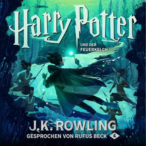 J. K. Rowling - Harry Potter 4 und der Feuerkelch