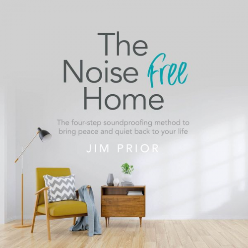 Jim Prior - The Noise Free Home