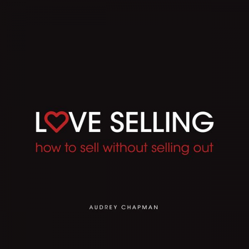 Audrey Chapman - Love Selling