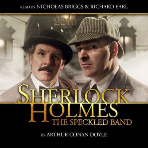 Arthur Conan Doyle - Sherlock Holmes, The Speckled Band