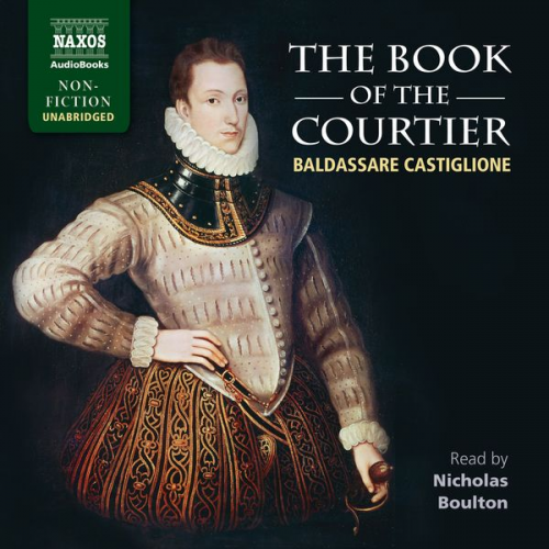 Baldassare Castiglione - The Book of the Courtier (Unabridged)