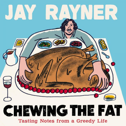 Jay Rayner - Chewing the Fat