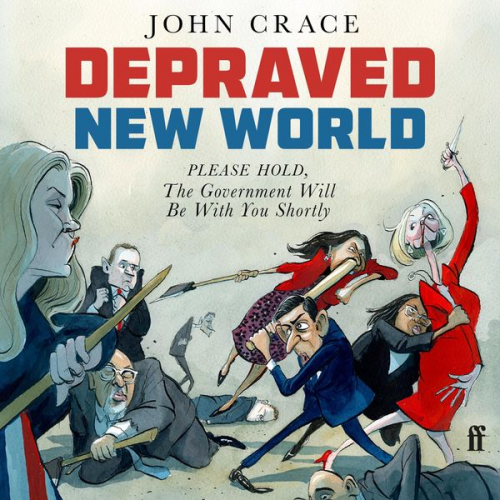 John Crace - Depraved New World