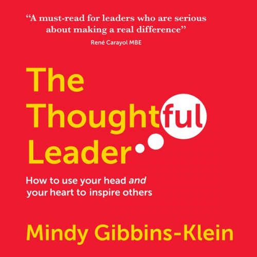 Mindy Gibbins-Klein - The Thoughtful Leader