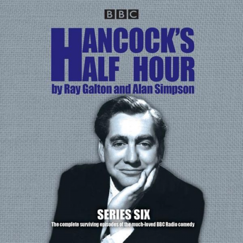 Ray Galton David Simpson - Hancock's Half Hour: Series 6: 14 Episodes of the Classic BBC Radio Comedy Series