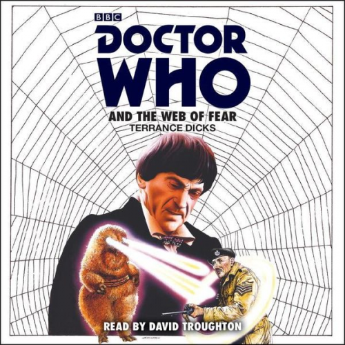 Terrance Dicks - Doctor Who and the Web of Fear: 2nd Doctor Novelisation