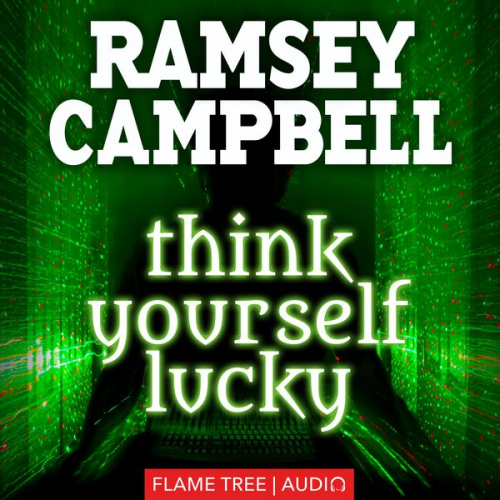 Ramsey Campbell - Think Yourself Lucky