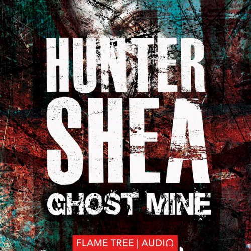 Hunter Shea - Ghost Mine