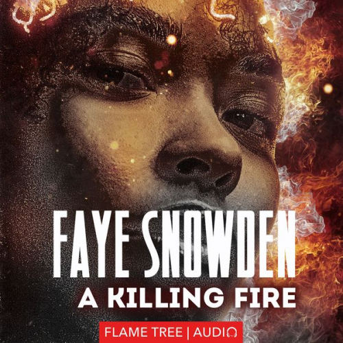 Faye Snowden - A Killing Fire