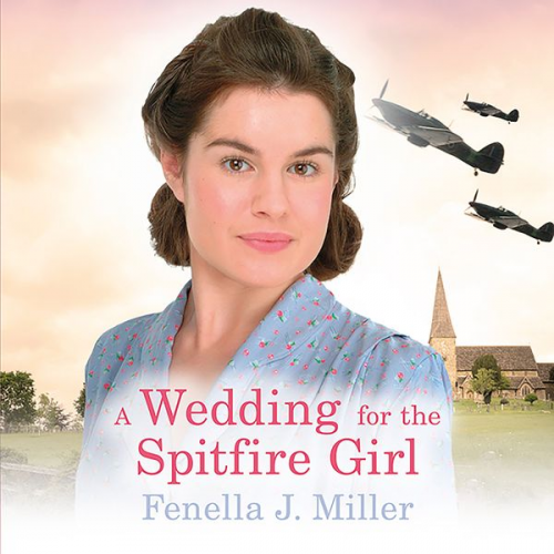 Fenella J. Miller - A Wedding for the Spitfire Girl