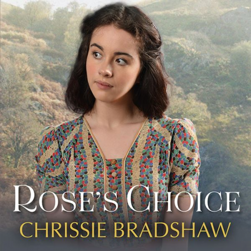 Chrissie Bradshaw - Rose's Choice