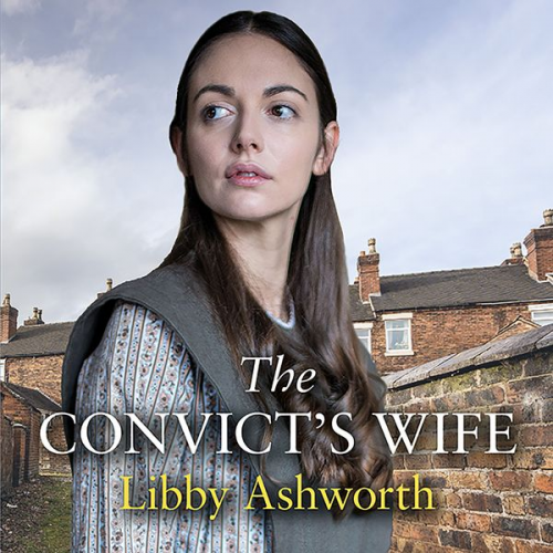 Libby Ashworth - The Convict's Wife