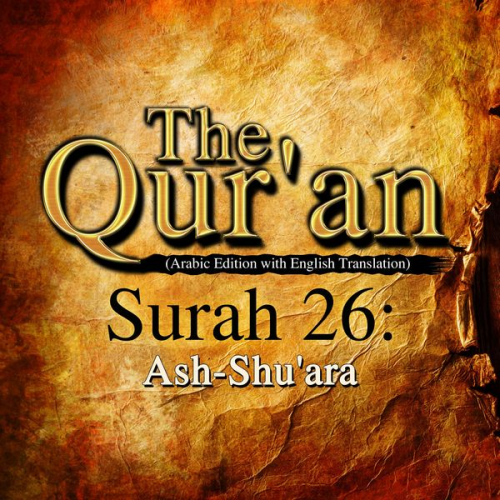 Traditional - The Qur'an (Arabic Edition with English Translation) - Surah 26 - Ash-Shu'ara
