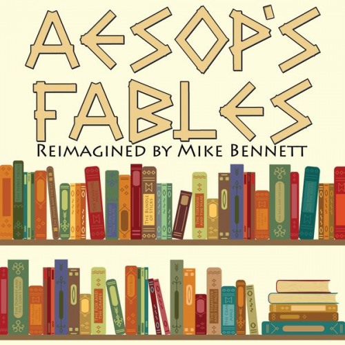 Mike Bennett - Aesop's Fables Reimagined