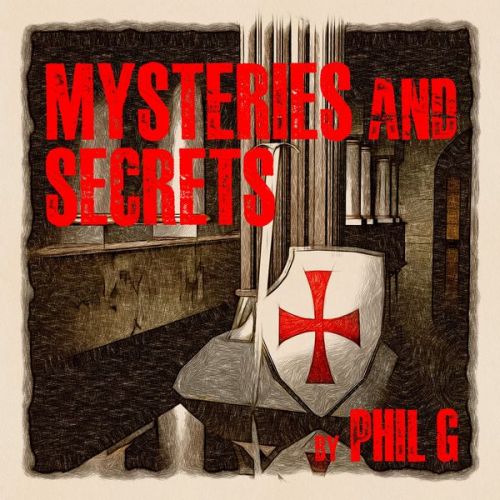 Phil G. - Mysteries and Secrets