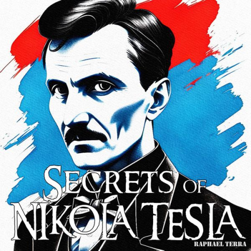 Raphael Terra - Secrets of Nikola Tesla