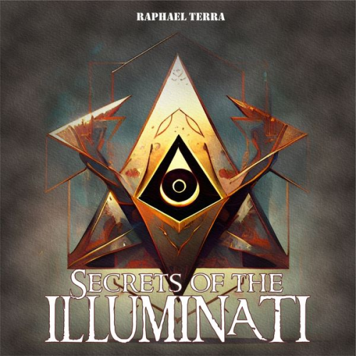 Raphael Terra - Secrets of the Illuminati