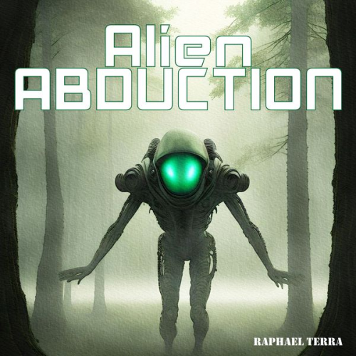 Raphael Terra - Alien Abduction