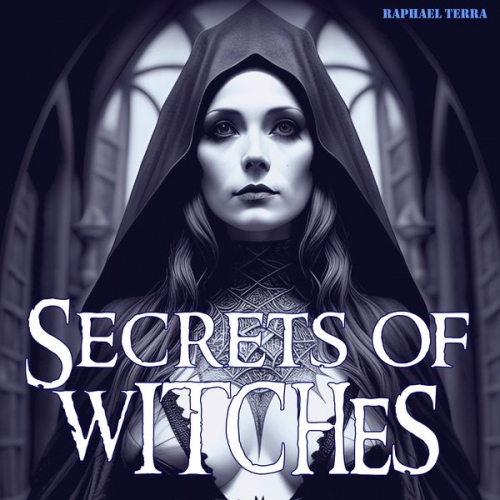 Raphael Terra - Secrets of Witches