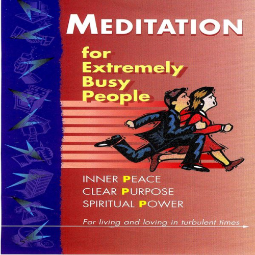 Brahma Khumaris - Meditation For Extremely Busy People Part Two