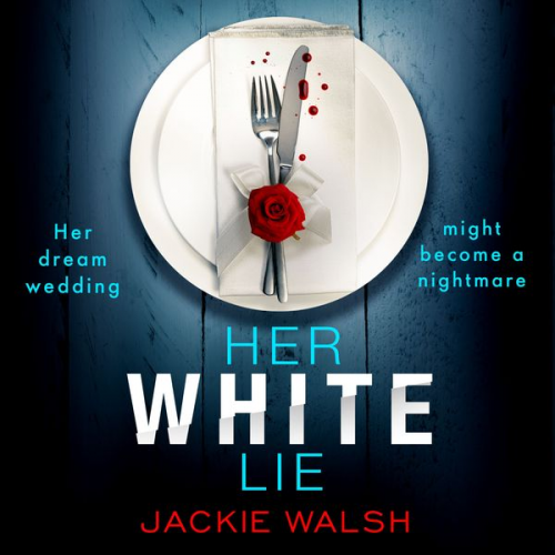 Jackie Walsh - Her White Lie