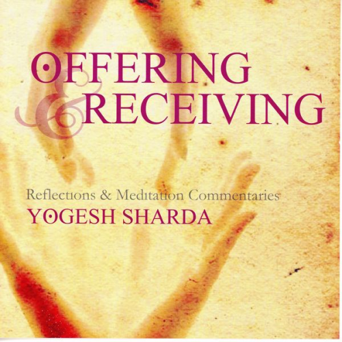 Yogesh Sharda - Offering And Receiving