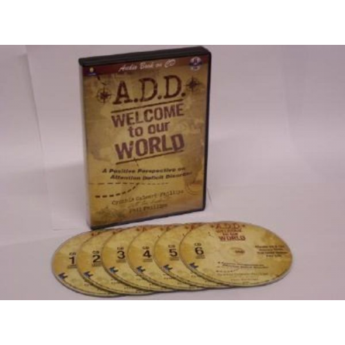 Cynthia Calvert-Phillips - A.D.D.: Welcome to Our World