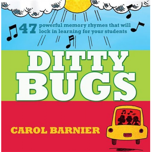 Carol Barnier - Ditty Bugs: 50 Powerful Memory Rhymes