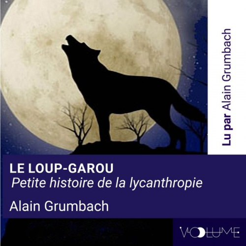 Alain Grumbach - Le Loup-Garou