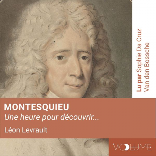 Léon Levrault - Montesquieu (1 heure pour découvrir)