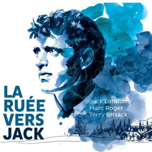 Jack London - La Ruée vers Jack