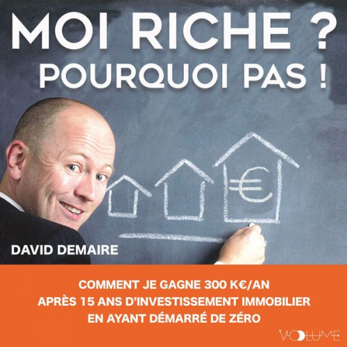 David Demaire - Moi riche ? Pourquoi pas !