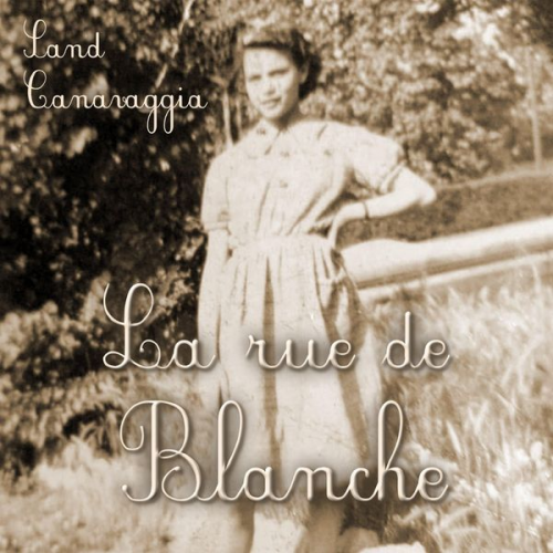 Sand Canavaggia - La Rue de Blanche