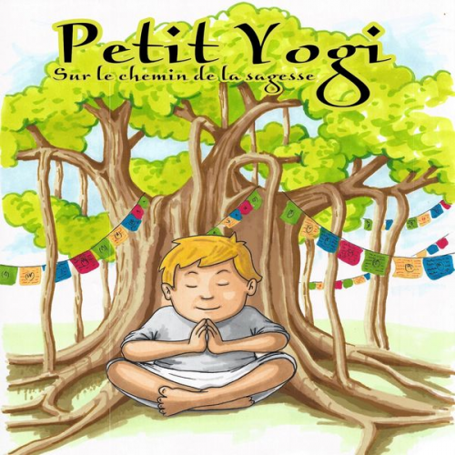 Nicolas Lespinasse - Petit Yogi sur le chemin de la sagesse