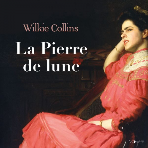 Wilkie Collins - La Pierre de lune