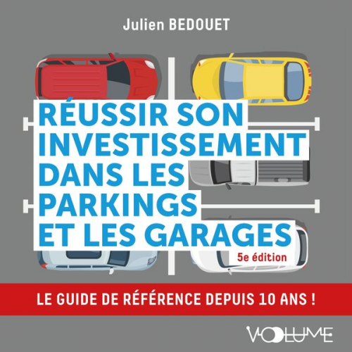 Julien Bedouet - Réussir son investissement dans les parkings et les garages