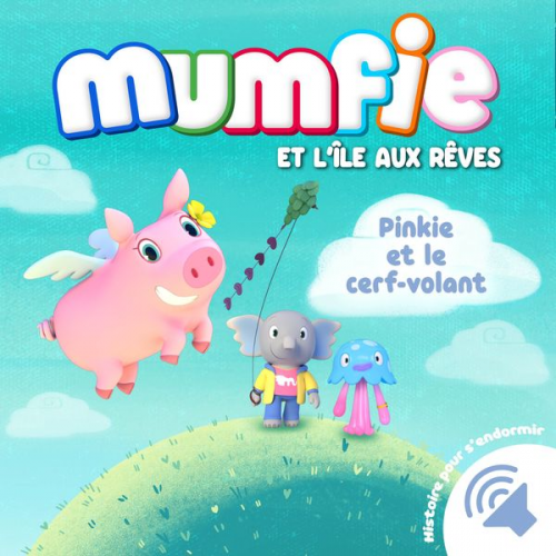 Mumfie - Pinkie et le cerf-volant