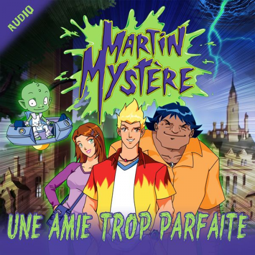 Martin Mystère - Une amie trop parfaite