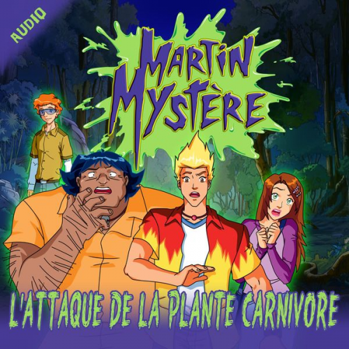 Martin Mystère - L'attaque de la plante carnivore