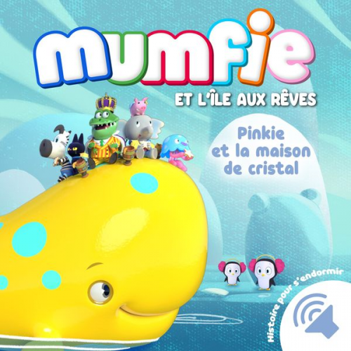 Mumfie - Pinky et la maison de cristal