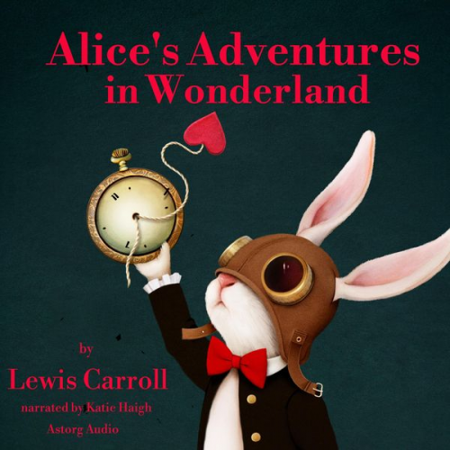 Lewis Carroll - Alice's Adventures in Wonderland