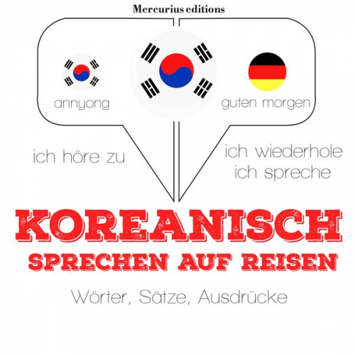 JM Gardner - Koreanisch sprechen auf Reisen