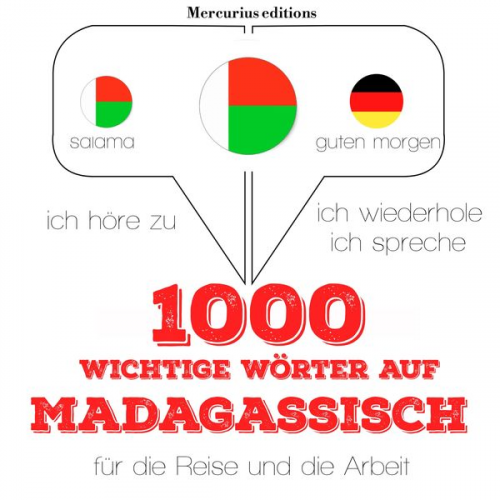 JM Gardner - 1000 wichtige Wörter auf Madagassische für die Reise und die Arbeit