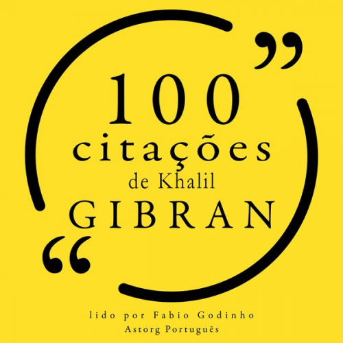 Khalil Gibran - 100 citações de Khalil Gibran